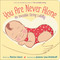 You Are Never Alone (An Invisible String Lullaby) by Patrice Karst, Joanne Lew-Vriethoff, 9780316460101