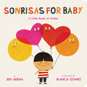 Sonrisas for Baby (A Little Book of Smiles) (Bilingual Edition) by Jen Arena, Blanca Gomez, 9780316537957