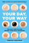 Your Day, Your Way (The Fact and Fiction Behind Your Daily Decisions) by Timothy Caulfield, 9780762472499
