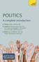 Politics (A Complete Introduction: Teach Yourself) by Peter Joyce, 9781529397963