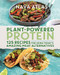 Plant-Powered Protein (125 Recipes for Using Today's Amazing Meat Alternatives) by Nava Atlas, 9781538718735