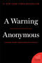 A Warning - 9781538719497 by Anonymous, 9781538719497