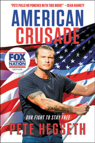 American Crusade (Our Fight to Stay Free) - 9781546059752 by Pete Hegseth, 9781546059752