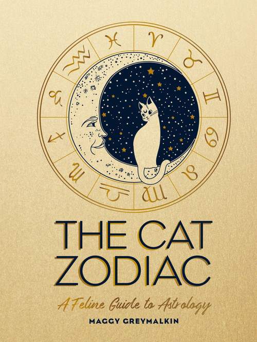 The Cat Zodiac (A Feline Guide to Astrology) by Maggy Greymalkin, 9781787832336