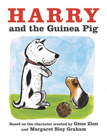 Harry and the Guinea Pig by Gene Zion, Margaret Bloy Graham, 9780062747730