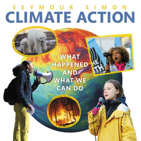 Climate Action: What Happened and What We Can Do - 9780062943316 by Seymour Simon, 9780062943316