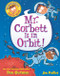 My Weird School Graphic Novel: Mr. Corbett Is in Orbit! (A Graphic Novel) by Dan Gutman, Jim Paillot, 9780062947611