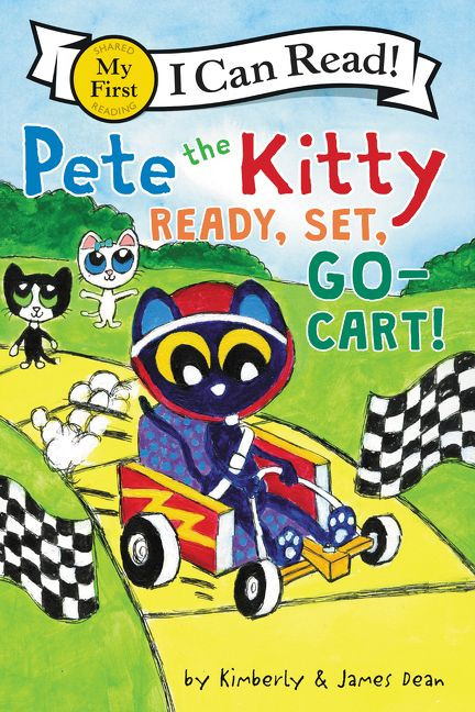 Pete the Kitty: Ready, Set, Go-Cart! by James Dean, Kimberly Dean, James Dean, 9780062974051