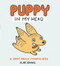 Puppy in My Head (A Book About Mindfulness) by Elise Gravel, Elise Gravel, 9780063037670