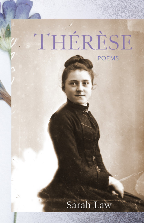 Thérèse (Poems) by Sarah Law, 9781640603943