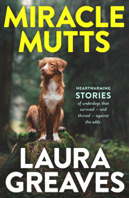 Miracle Mutts by Laura Greaves, 9780143793168