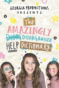 The Amazingly Disorganised Help Dictionary by Georgia Productions, 9780143793250