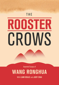 The Rooster Crows by Ronghua Wang, 9781487803933