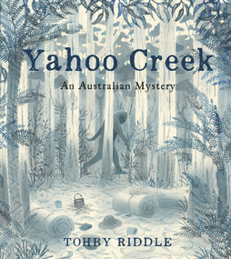 Yahoo Creek (An Australian Mystery) by Tohby Riddle, 9781760631451