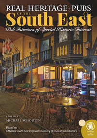 Real Heritage Pubs of the South East by Paul Ainsworth, Geoff Brandwood, 9781852493639