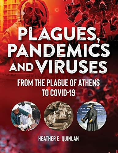 Plagues, Pandemics and Viruses (From the Plague of Athens to Covid 19) - 9781578597390 by Heather E. Quinlan, 9781578597390
