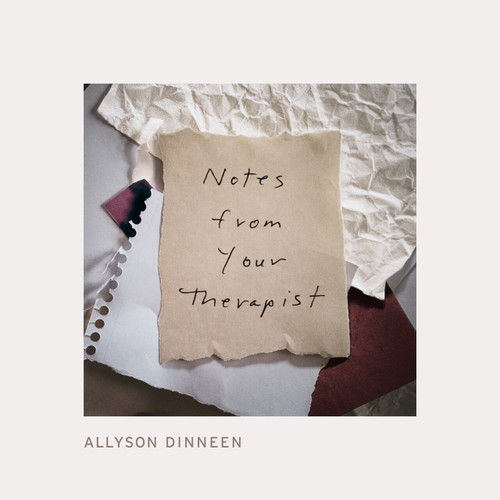 Notes from Your Therapist by Allyson Dinneen, 9780358377474