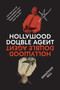 Hollywood Double Agent (The True Tale of Boris Morros, Film Producer Turned Cold War Spy) by Jonathan Gill, 9781419740091