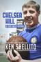 Climbing the Chelsea Hil (Biography of Ken Shellito) by Nick Atkinson, 9781785316807