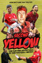 The Second Yellow (More Adventures of our Footballing Heroes) by John Smith, Dan Trelfer, 9781785316791