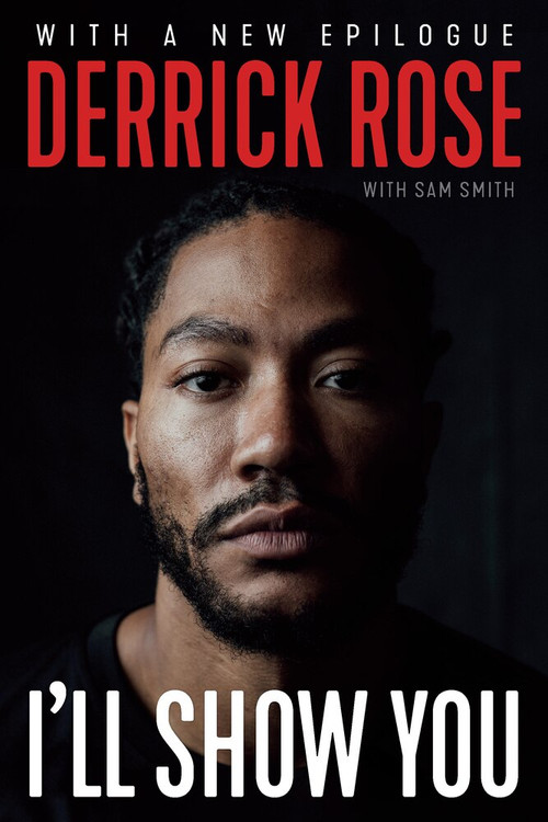 I'll Show You - 9781629378404 by Derrick Rose, Sam Smith, 9781629378404