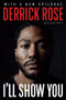I'll Show You - 9781629378404 by Derrick Rose, Sam Smith, 9781629378404