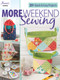 More Weekend Sewing by Annie's, 9781640254367
