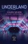 Underland by Nancy Chappell-Pollack, Collen Nelson, 9781773370521