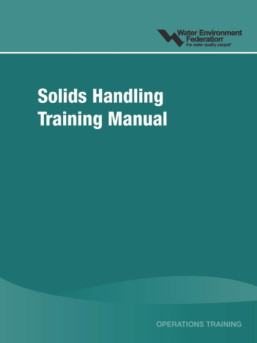 Solids Handling Training Manual by Water Environment Federation (Wef), 9781572781702