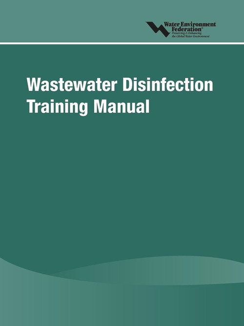 Wastewater Disinfection Training Manual by Water Environment Federation (Wef), 9781572782358