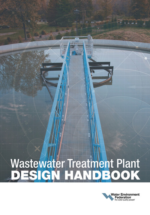 Wastewater Treatment Plant Design Handbook by Water Environment Federation, 9781572782716
