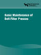 Basic Maintenance of Belt Filter Presses by Water Environment Federation (Wef), 9781572782631