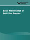 Basic Maintenance of Belt Filter Presses by Water Environment Federation (Wef), 9781572782631