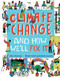Climate Change and How We'll Fix It (The Real Problem and What We Can Do to Fix It) by Andrés Lozano, Alice Harman, 9781454942771