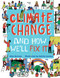 Climate Change and How We'll Fix It (The Real Problem and What We Can Do to Fix It) by Andrés Lozano, Alice Harman, 9781454942771