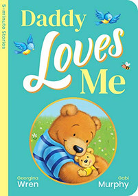 Daddy Loves Me - 9781789586275 by Georgina Wren, Gabi Murphy, 9781789586275