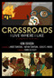 Crossroads (I Live Where I Like: A Graphic History) by Koni Benson, Robin D.G. Kelley, André Trantraal, Nathan Trantraal, Ashley E. Marais, 9781629638355