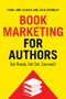 Book Marketing for Authors (Get ready, Get set, Succeed!) by Julie Bromley, Terri Ann Leidich, 9781608082452