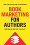 Book Marketing for Authors (Get ready, Get set, Succeed!) by Terri Ann Leidich, Julie Bromley, 9781608082452