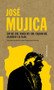 José Mujica (Soy del Sur, vengo del Sur. Esquina del Atlántico y el Plata) by Dolors Camats, Raúl Guridi, 9788417440558