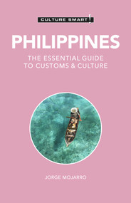 Philippines - Culture Smart! (The Essential Guide to Customs & Culture) - 9781787022843 by Culture Smart!, Graham Colin-Jones, Yvonne Quahe Colin-Jones, Jorge Mojarro, 9781787022843
