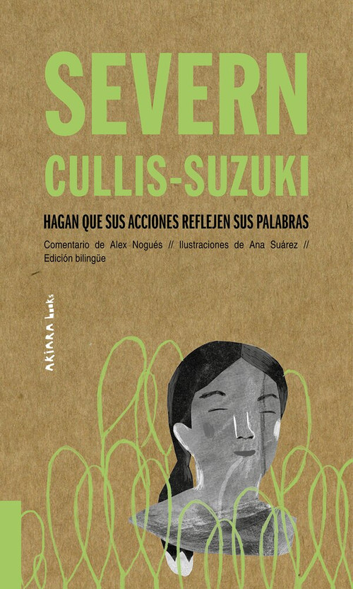 Severn Cullis-Suzuki (Hagan que sus acciones reflejen sus palabras) by Alex Nogués, Ana Suárez, 9788417440527