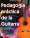 Pedagogía práctica de la guitarra (Técnicas de aprendizaje; Procedimientos pedagógicos; Supuestos prácticos) by José Manuel González, 9788412081268