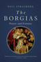 The Borgias (Power and Fortune) - 9781643136110 by Paul Strathern, 9781643136110