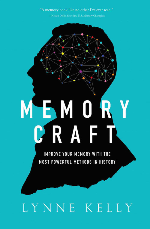 Memory Craft (Improve Your Memory with the Most Powerful Methods in History) by Lynne Kelly, 9781643133249