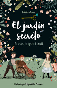 El jardín secreto / The Secret Garden (Spanish Edition) by Frances Hodgson Burnett, 9788420440026