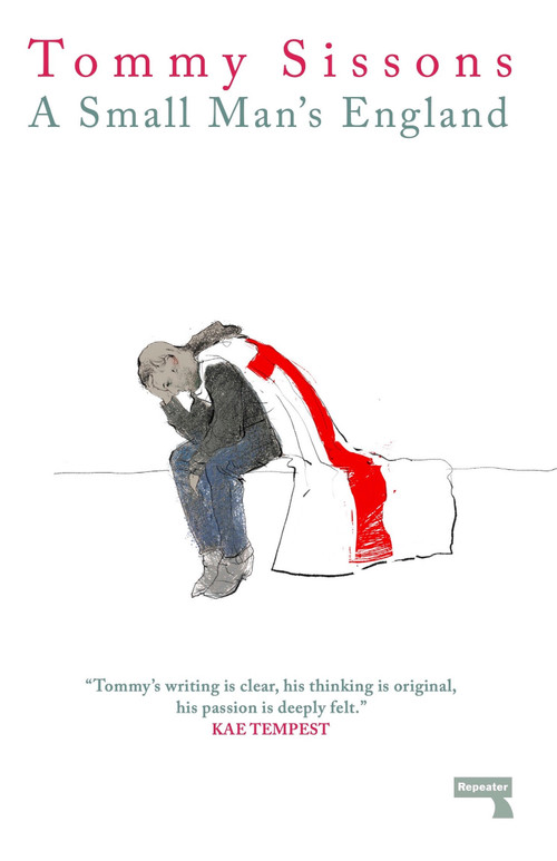 A Small Man's England by Tommy Sissons, 9781912248926