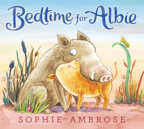 Bedtime for Albie by Sophie Ambrose, Sophie Ambrose, 9781536211184