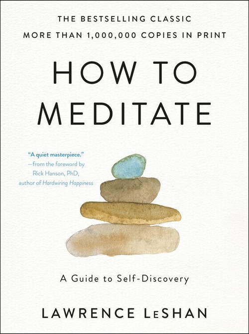 How to Meditate (A Guide to Self-Discovery) - 9780316706353 by Lawrence LeShan, 9780316706353