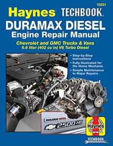 Duramax Diesel Engine Repair Manual (2001 thru 2019 Chevrolet and GMC Trucks & Vans 6.6 liter (402 cu in) V8 Turbo Diesel) by Editors of Haynes Manuals, 9781620923849